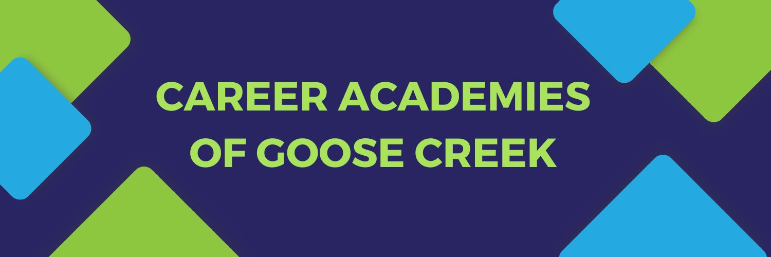 Career Academies of Goose Creek 